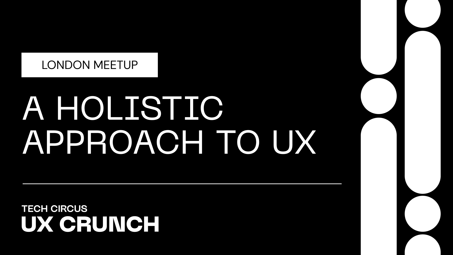 UX Crunch: A Holistic Approach to UX