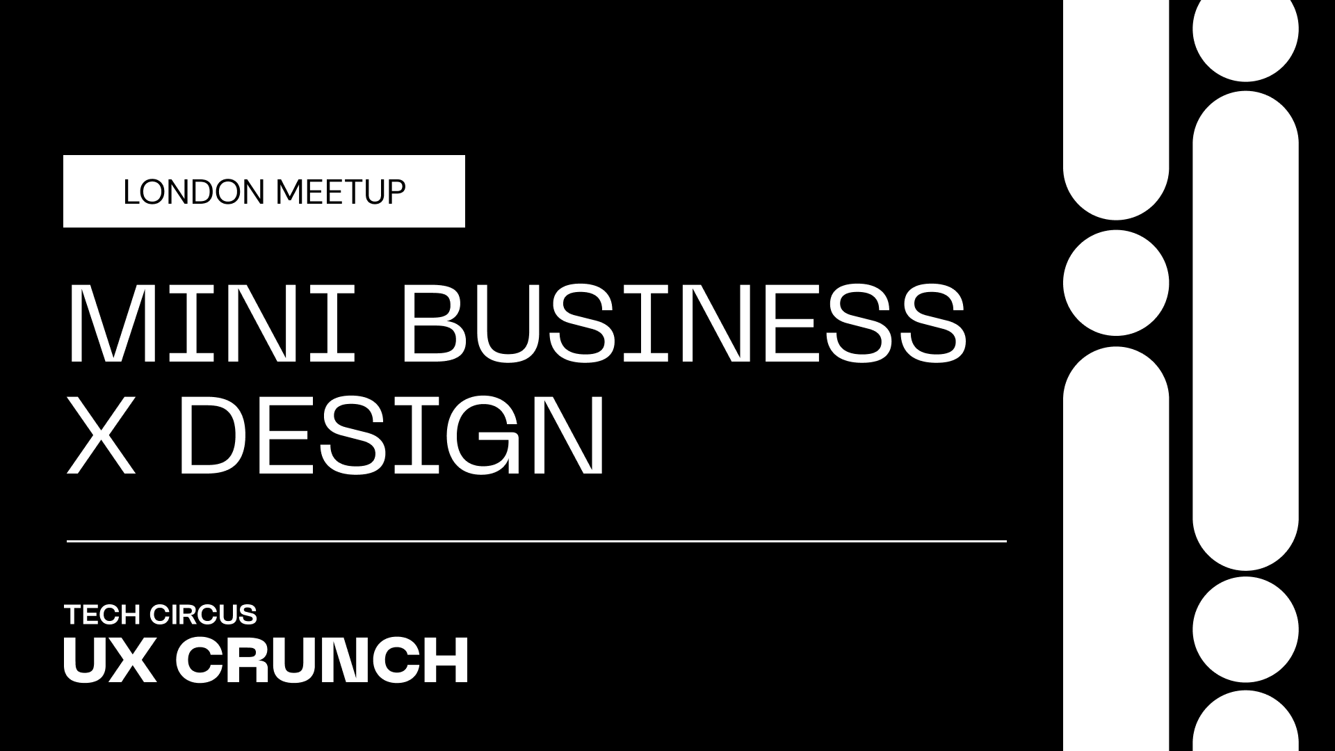 UX Crunch: Mini Business X Design